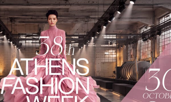 38ο Athens Fashion Week: Το αύριο της μόδας ξεκινά στην πασαρέλα από τις 30 Οκτωβρίου έως τις 4 Νοεμβρίου